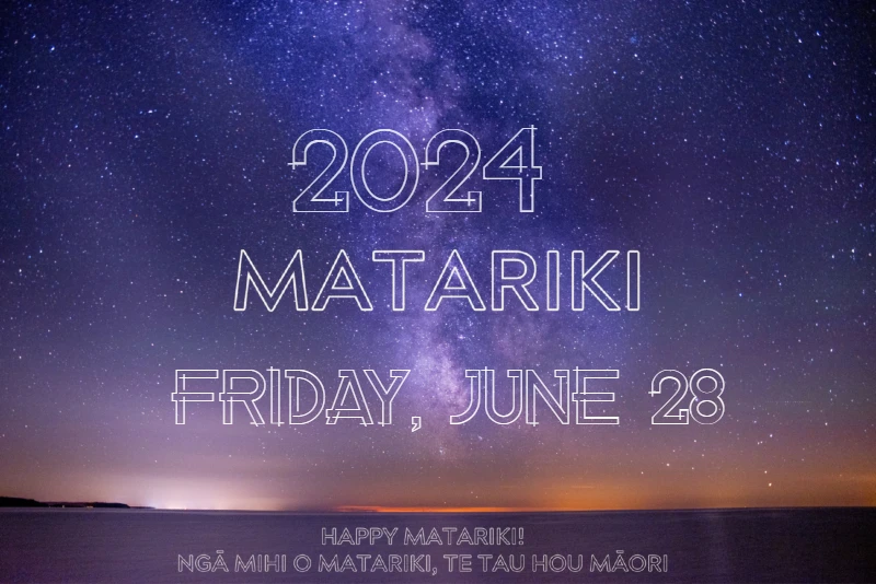 Matariki : Guide to Māori New Year Traditions in New Zealand